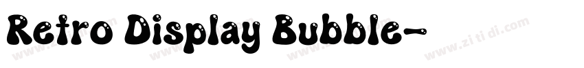 Retro Display Bubble字体转换 Retro Display Bubble字体转换